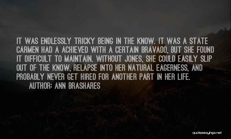 Bravado Quotes By Ann Brashares