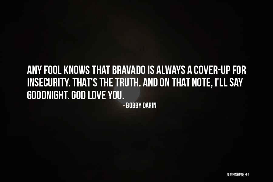 Bravado Quotes By Bobby Darin