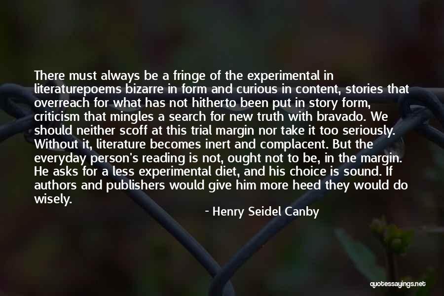 Bravado Quotes By Henry Seidel Canby