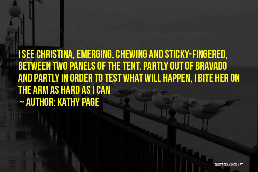 Bravado Quotes By Kathy Page