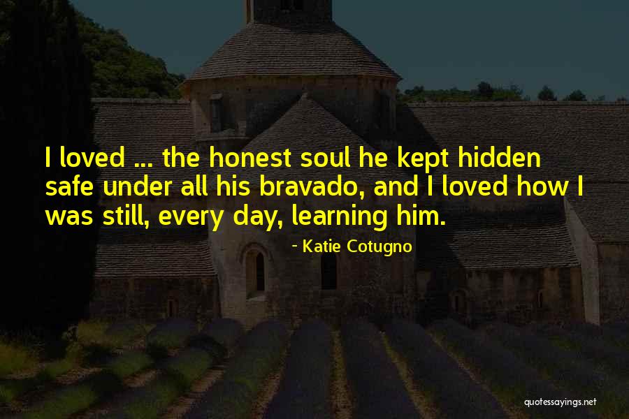 Bravado Quotes By Katie Cotugno