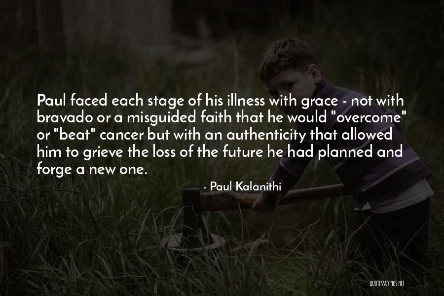 Bravado Quotes By Paul Kalanithi