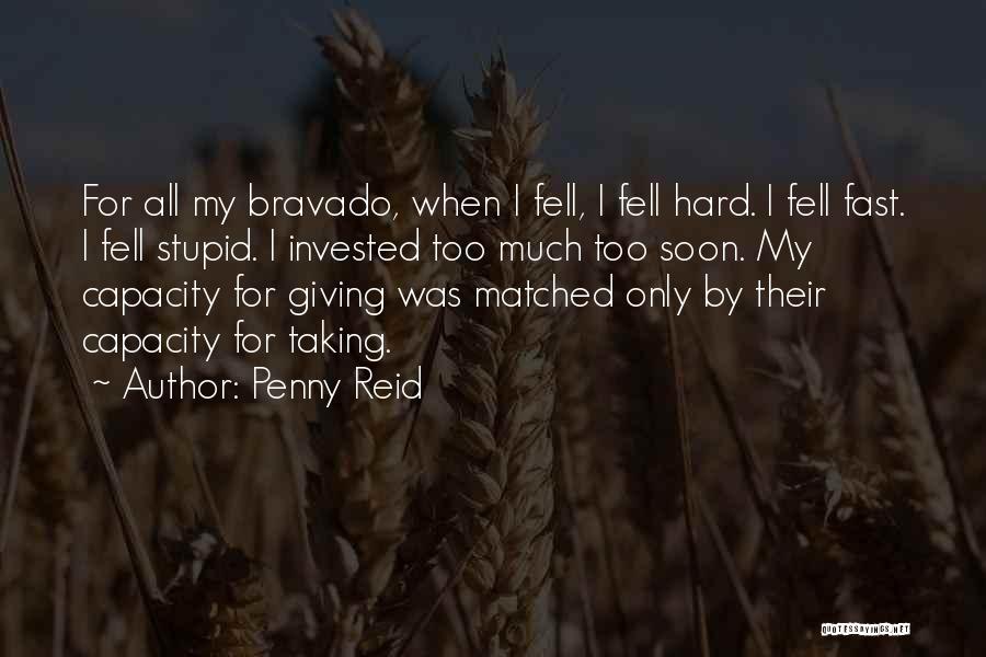 Bravado Quotes By Penny Reid