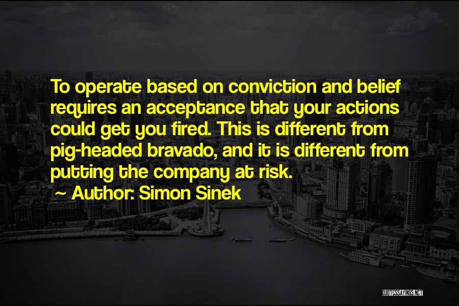 Bravado Quotes By Simon Sinek