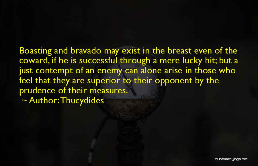 Bravado Quotes By Thucydides