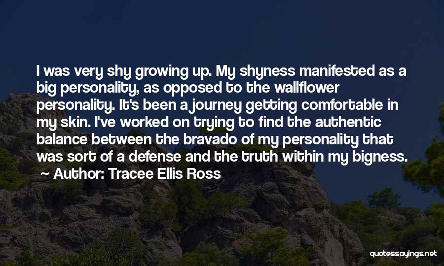 Bravado Quotes By Tracee Ellis Ross