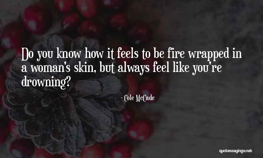 Bravados Quotes By Cole McCade Bravados Quotes By Cole McCade