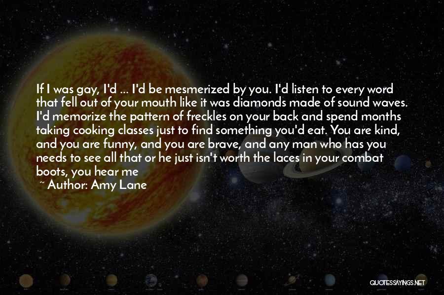 Brave Man Quotes By Amy Lane