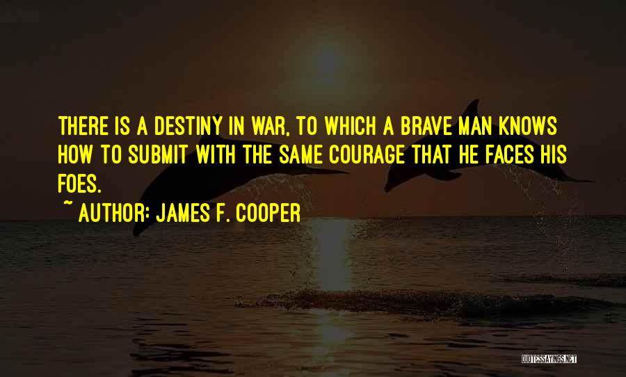 Brave Man Quotes By James F. Cooper