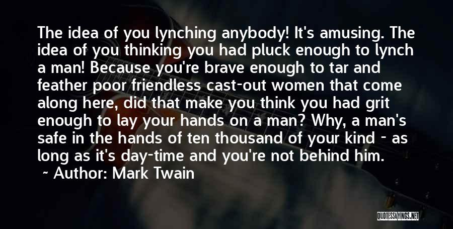 Brave Man Quotes By Mark Twain