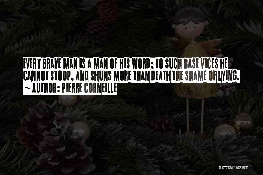 Brave Man Quotes By Pierre Corneille