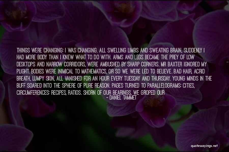 Brave New World Conflict Quotes By Daniel Tammet Brave New World Conflict Quotes By Daniel Tammet