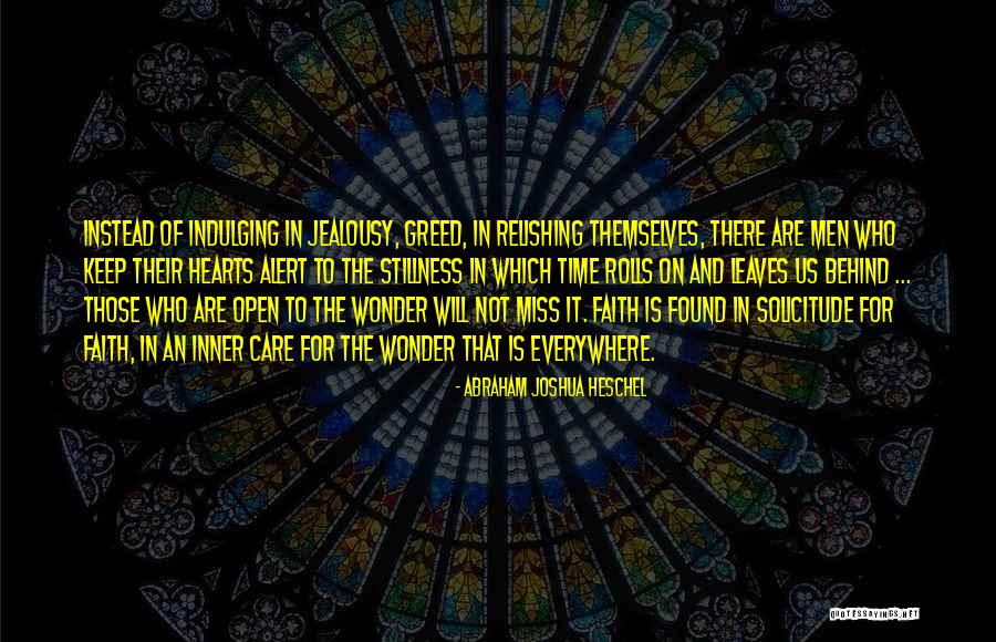 Brave New World Conformity Quotes By Abraham Joshua Heschel Brave New World Conformity Quotes By Abraham Joshua Heschel