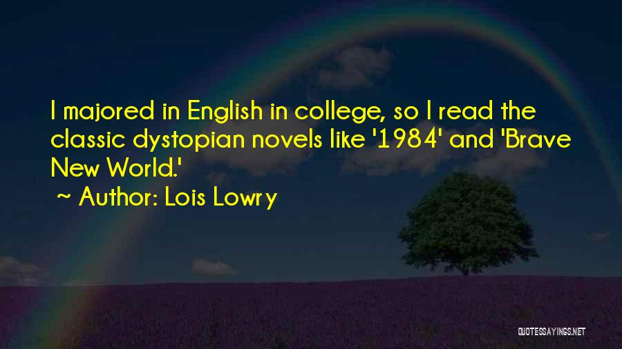 Brave New World Quotes By Lois Lowry