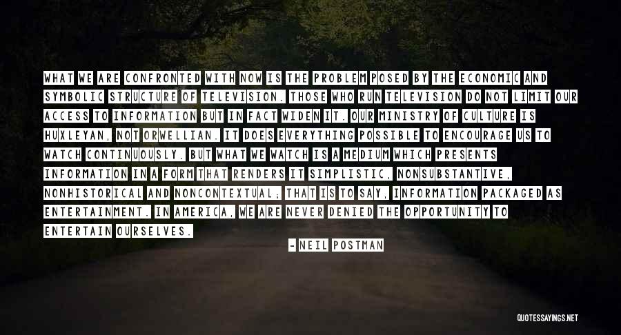 Brave New World Society Quotes By Neil Postman