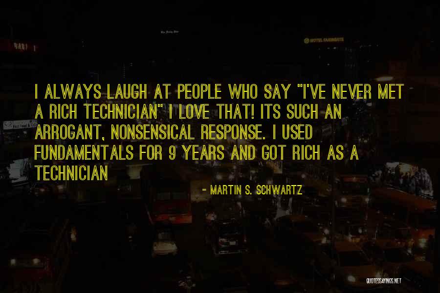 Braveboy Wagner Quotes By Martin S. Schwartz Braveboy Wagner Quotes By Martin S. Schwartz