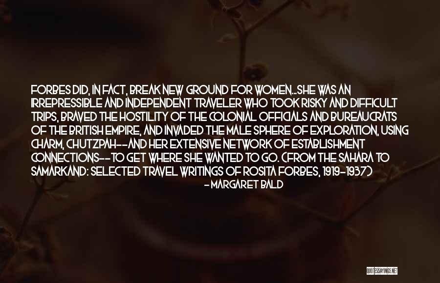 Braved Quotes By Margaret Bald Braved Quotes By Margaret Bald
