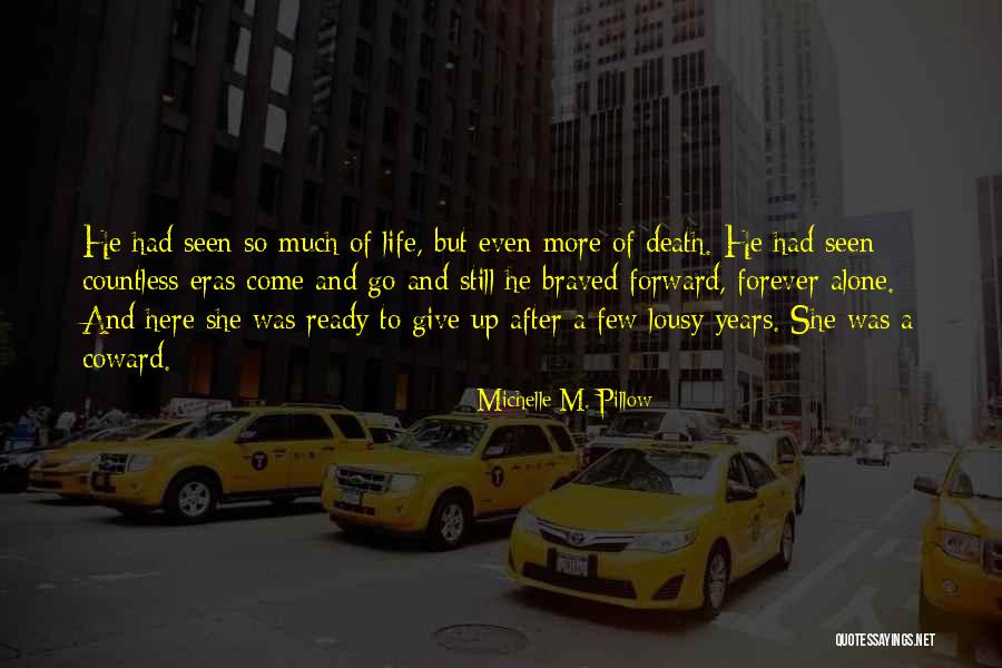 Braved Quotes By Michelle M. Pillow Braved Quotes By Michelle M. Pillow