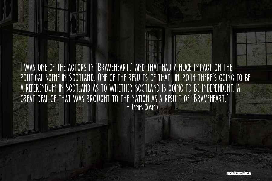 Braveheart Best Quotes By James Cosmo Braveheart Best Quotes By James Cosmo