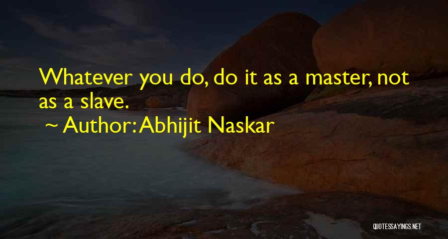 Braveheart Inspirational Quotes By Abhijit Naskar