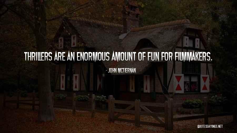 Bravehearted Beauty Quotes By John McTiernan Bravehearted Beauty Quotes By John McTiernan