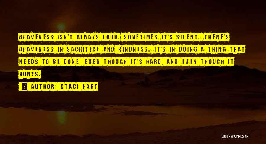 Braveness Quotes By Staci Hart