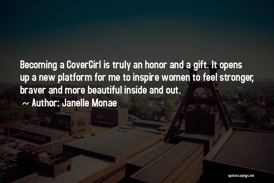 Braver Me Quotes By Janelle Monae