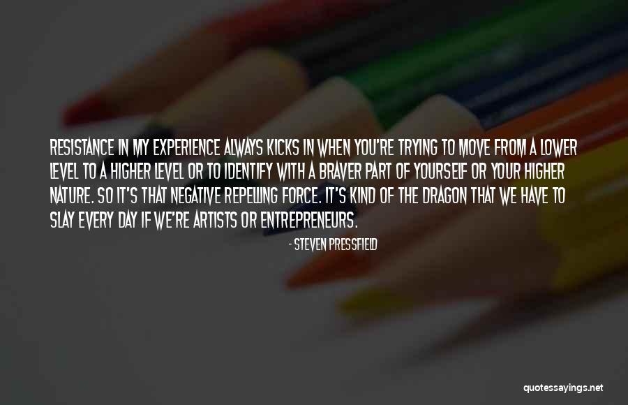 Braver You Quotes By Steven Pressfield Braver You Quotes By Steven Pressfield