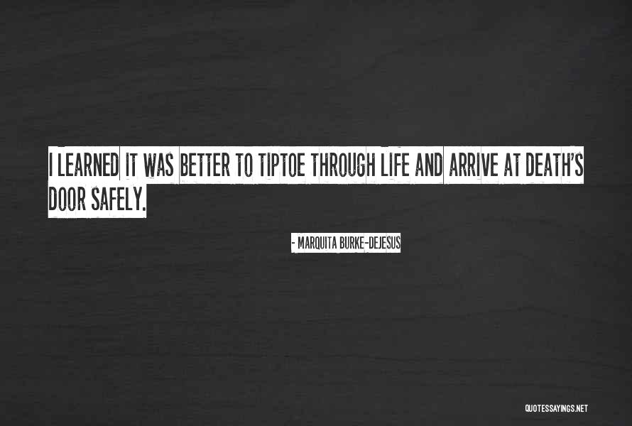 Bravery And Death Quotes By Marquita Burke-DeJesus Bravery And Death Quotes By Marquita Burke-DeJesus