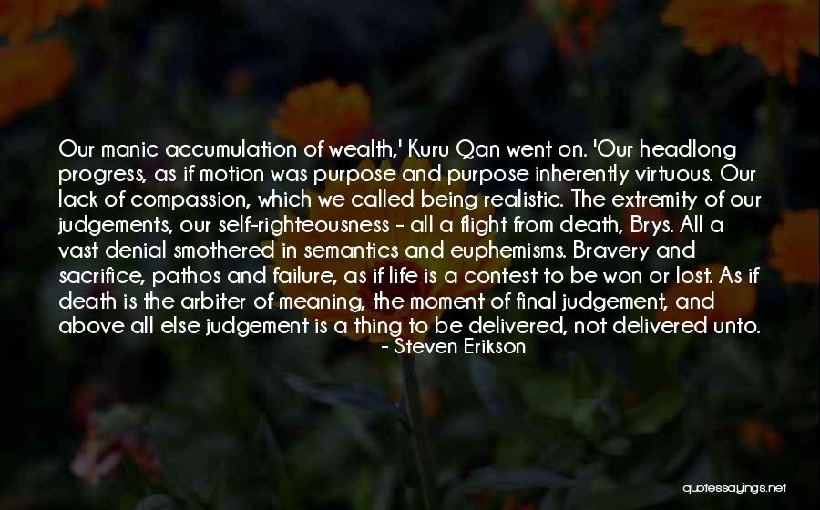 Bravery And Death Quotes By Steven Erikson Bravery And Death Quotes By Steven Erikson