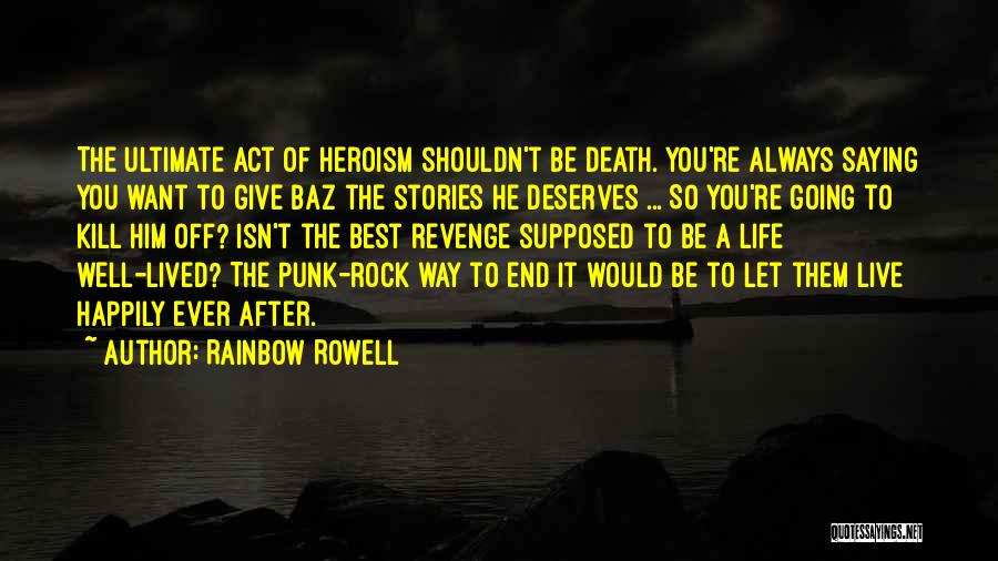 Bravery And Heroism Quotes By Rainbow Rowell