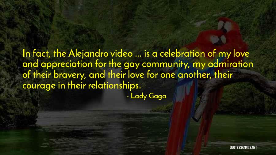 Bravery And Love Quotes By Lady Gaga Bravery And Love Quotes By Lady Gaga