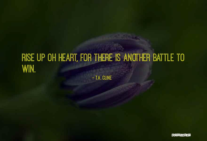 Bravery And Sacrifice Quotes By T.A. Cline Bravery And Sacrifice Quotes By T.A. Cline