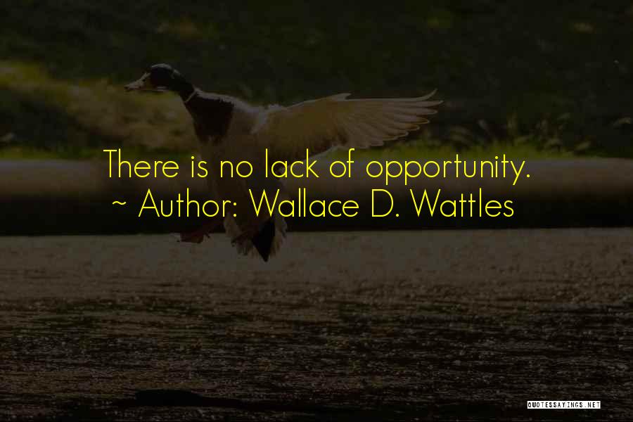 Bravery And Valour Quotes By Wallace D. Wattles