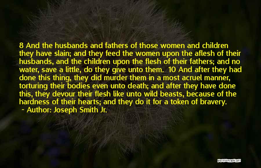 Bravery From Women Quotes By Joseph Smith Jr.
