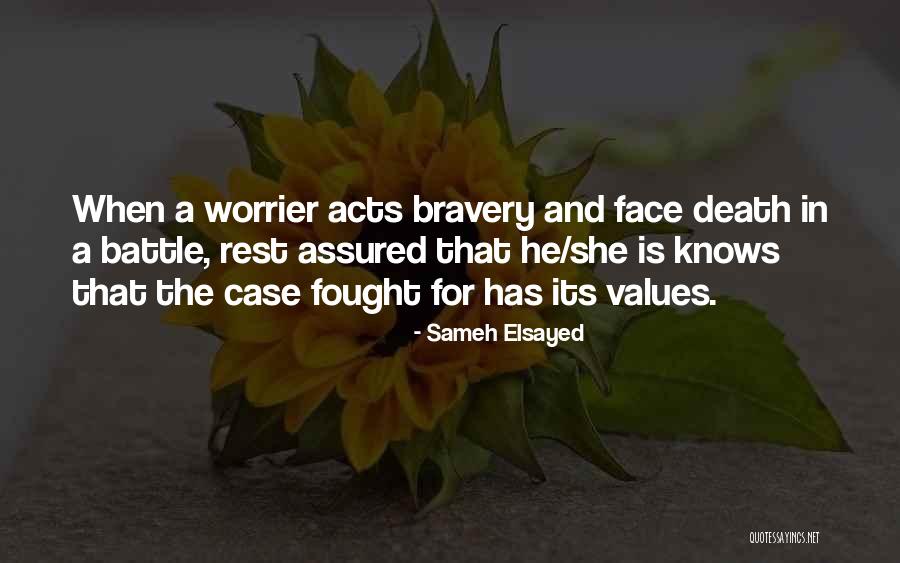 Bravery In Battle Quotes By Sameh Elsayed