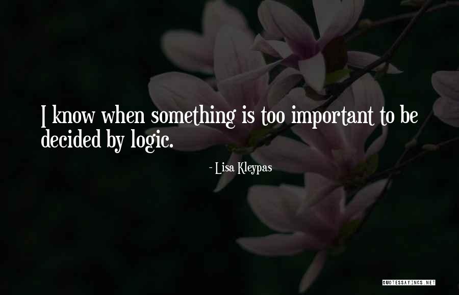 Bravery In The Hobbit Quotes By Lisa Kleypas Bravery In The Hobbit Quotes By Lisa Kleypas