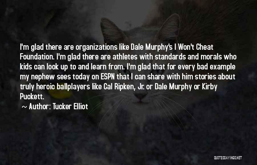 Braves Baseball Quotes By Tucker Elliot