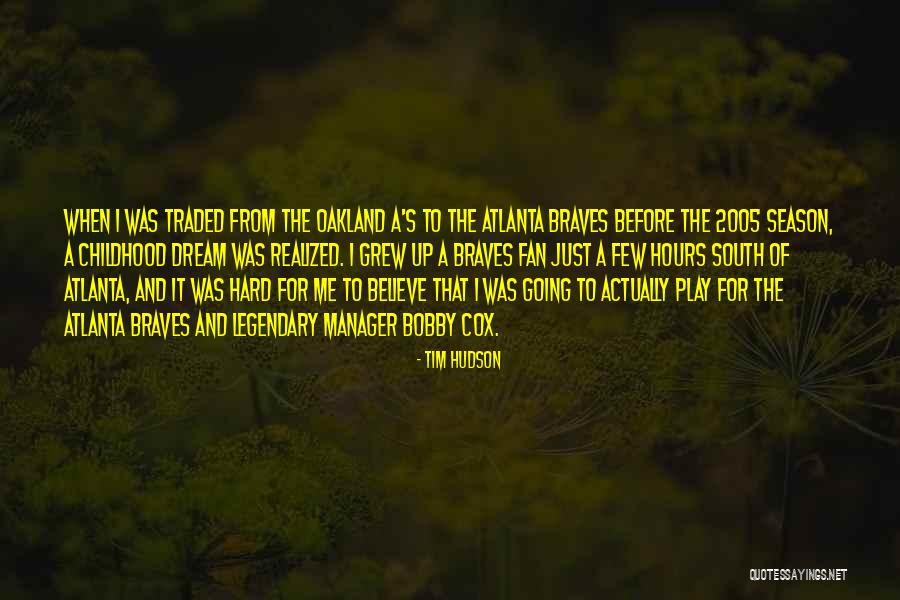 Braves Fan Quotes By Tim Hudson Braves Fan Quotes By Tim Hudson