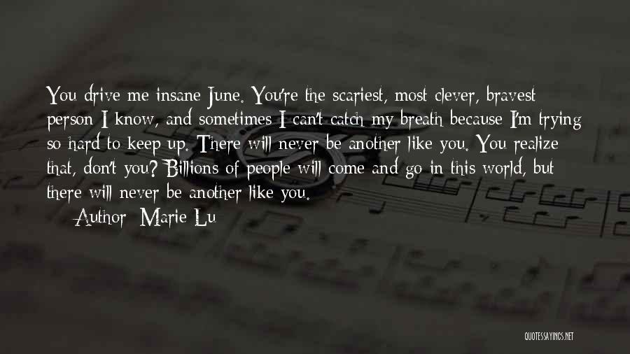 Bravest Person Quotes By Marie Lu