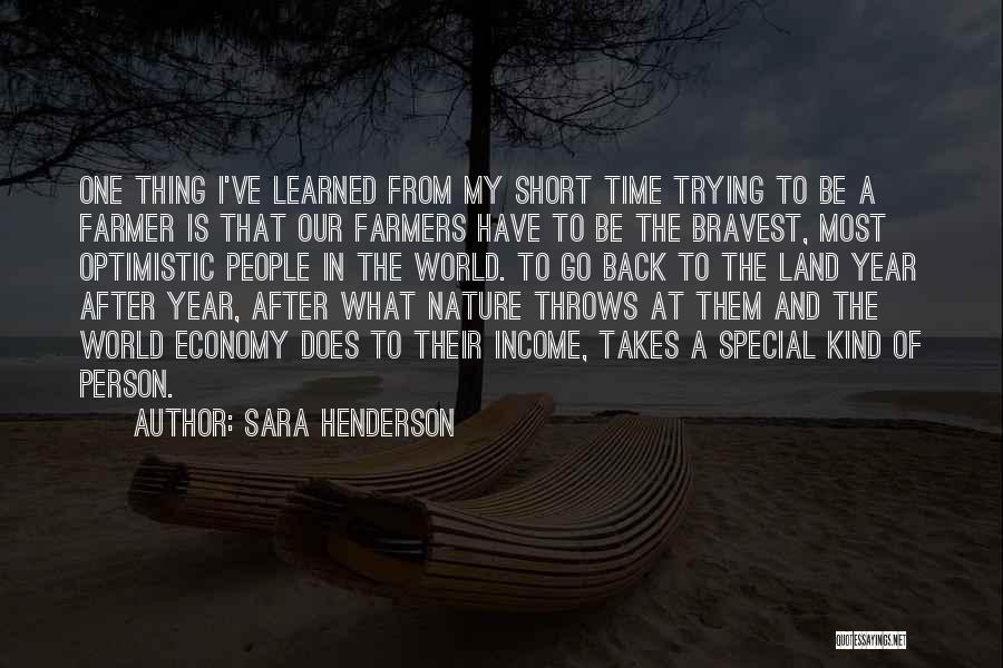 Bravest Person Quotes By Sara Henderson