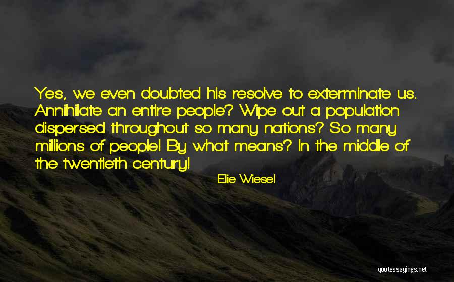 Braving A New World Quotes By Elie Wiesel Braving A New World Quotes By Elie Wiesel