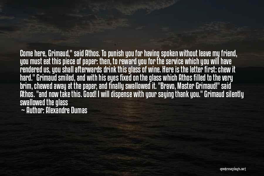 Bravo Quotes By Alexandre Dumas