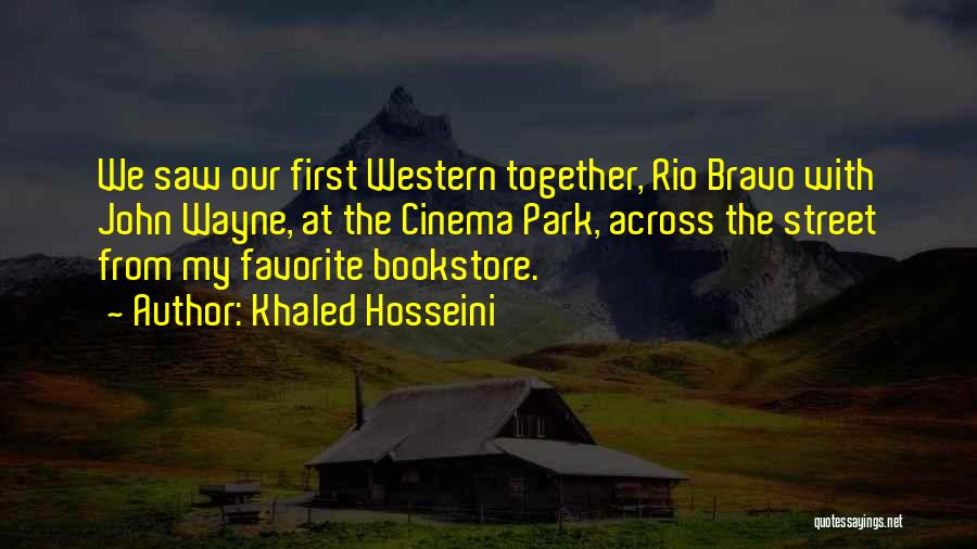 Bravo Quotes By Khaled Hosseini