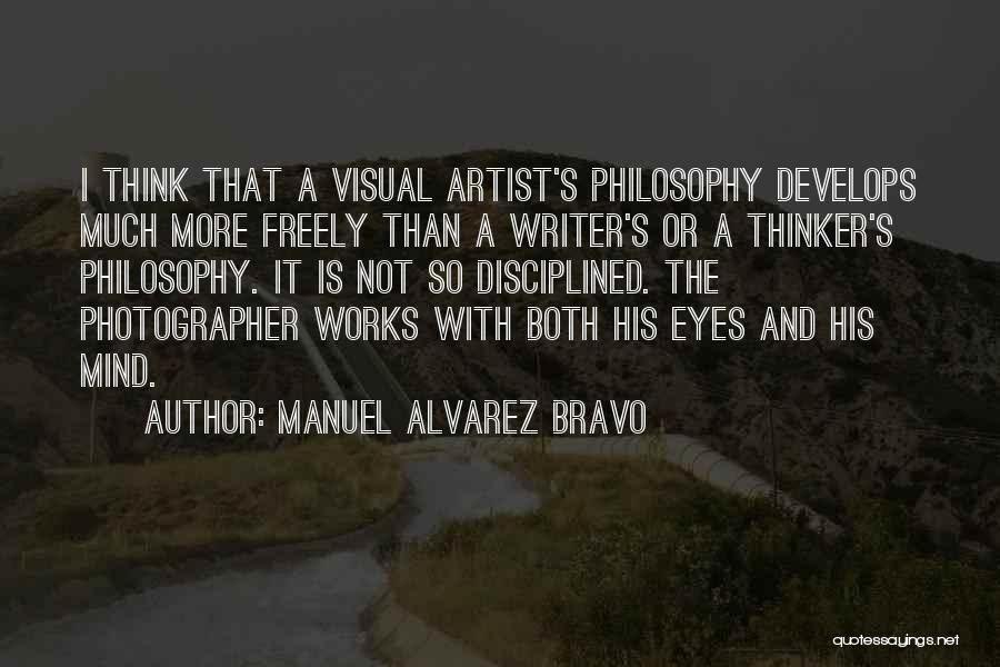 Bravo Quotes By Manuel Alvarez Bravo