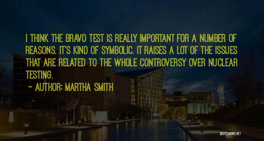 Bravo Quotes By Martha Smith