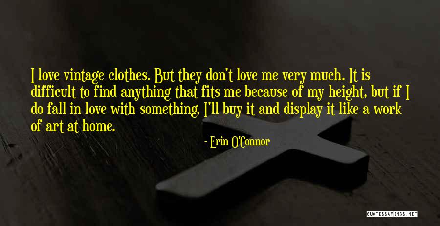 Brawlers Fracture Quotes By Erin O'Connor Brawlers Fracture Quotes By Erin O'Connor