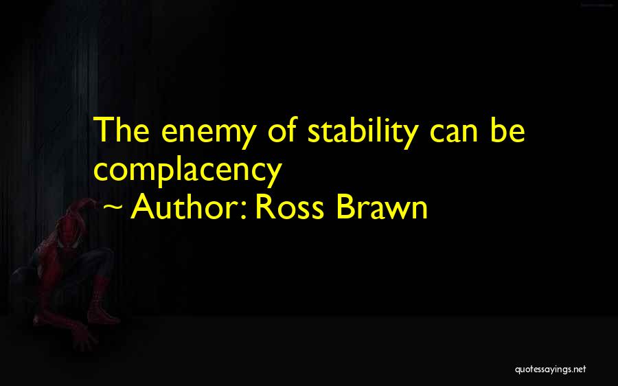 Brawn Quotes By Ross Brawn