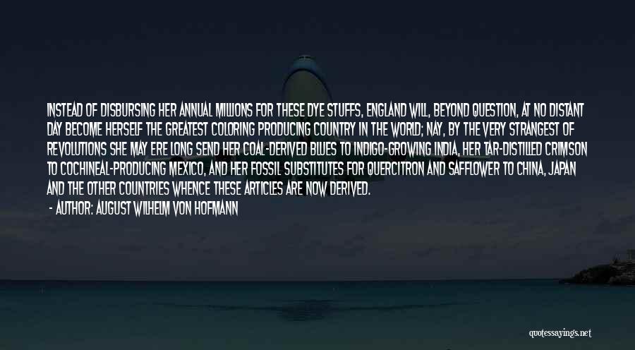 Brawner Surfboards Quotes By August Wilhelm Von Hofmann