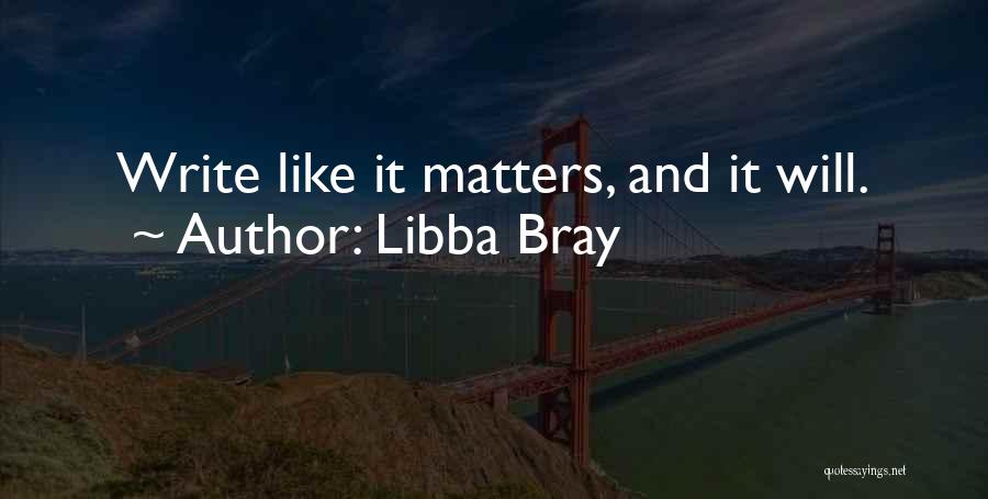 Bray Quotes By Libba Bray